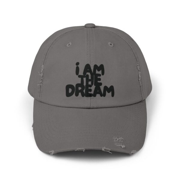 I Am the Dream Distressed Cap (Black Lettering) - Image 33