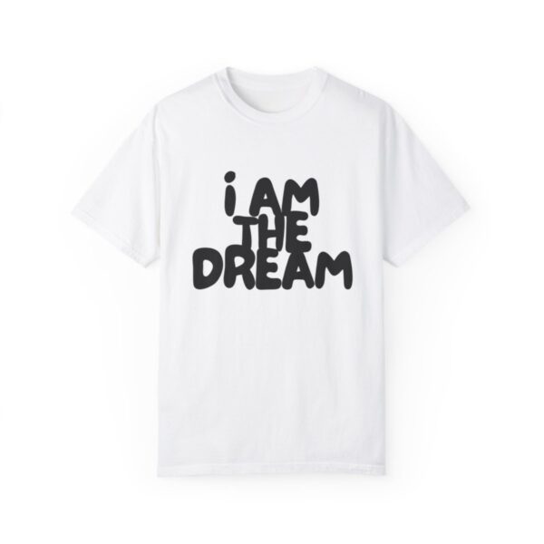 I Am the Dream TEE (Black Print) - Image 14