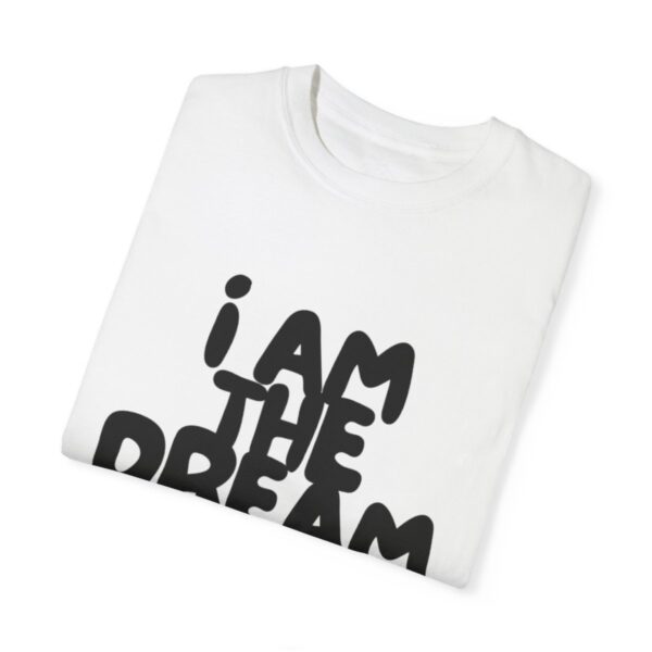 I Am the Dream TEE (Black Print) - Image 16